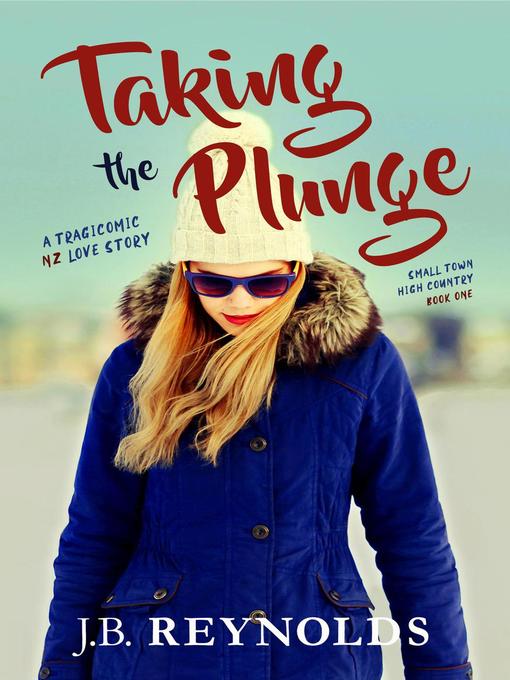 Title details for Taking the Plunge by J.B. Reynolds - Available